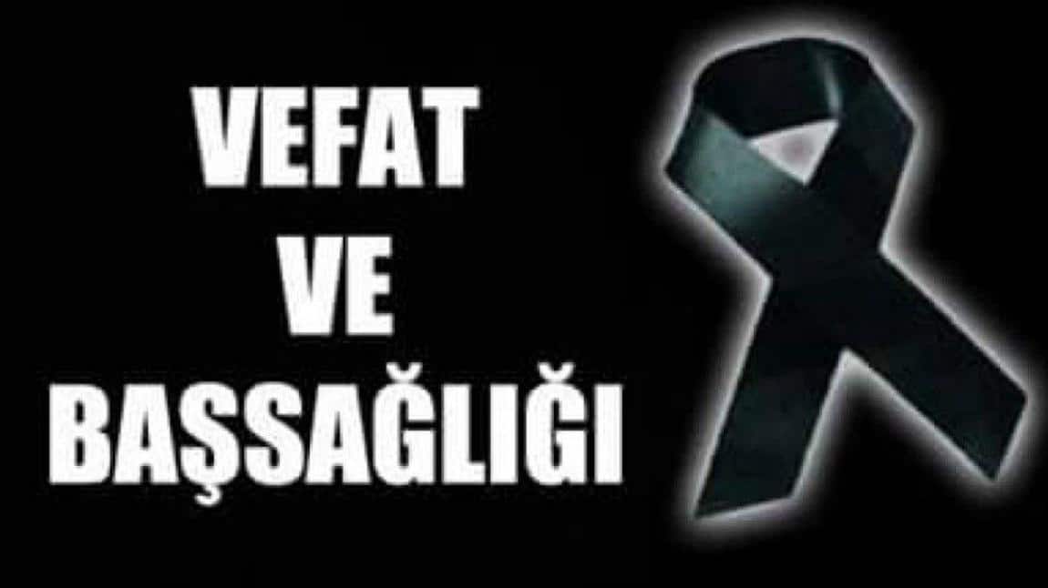      VEFAT VE BAŞSAĞLIĞI